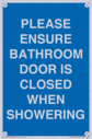 please-ensure-bathroom-door-is-closed-when-showering~